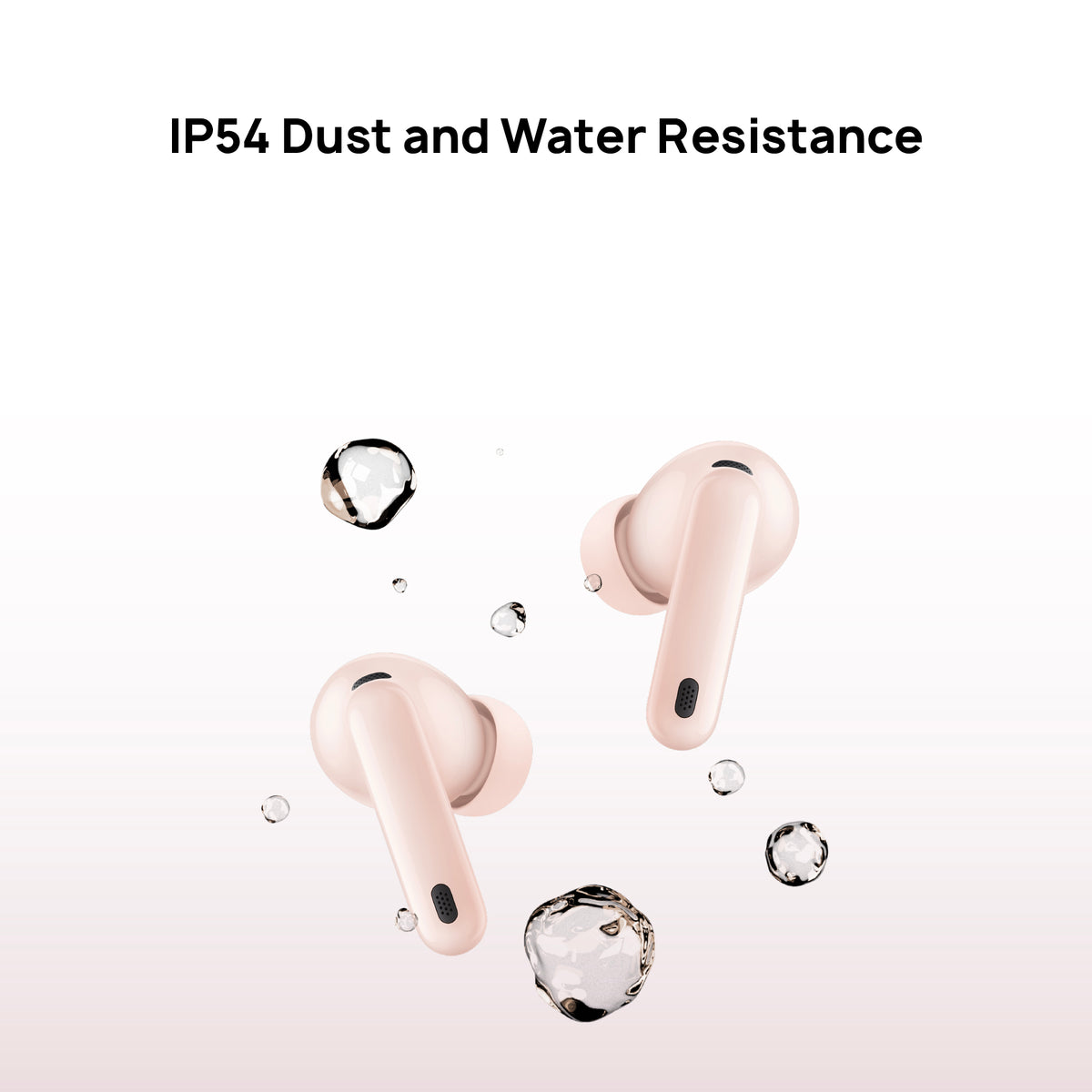 Wireless earbuds with water droplets around on a light pink background, highlighting IP54 dust and water resistance.