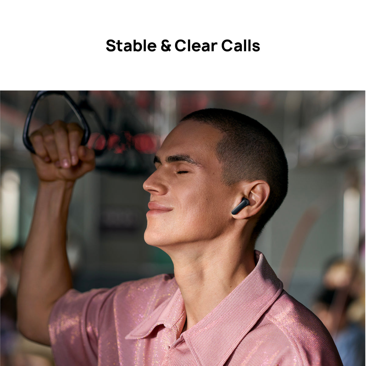 Man exercising with wireless earbuds, text 'Stable & Clear Calls' above.