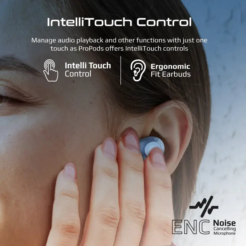 ProPods True Wireless Earbuds